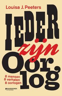 Ieder zijn oorlog - Louisa J. Peeters (ISBN 9789022338353)