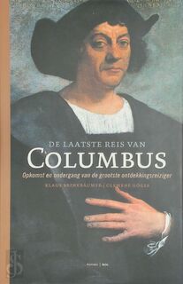 De laatste reis van Columbus - Klaus Brinkbäumer, Clemens Höges (ISBN 9789085490241)