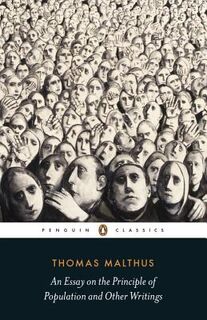 An Essay on the Principle of Population and Other Writings - Thomas Malthus (ISBN 9780141392820)