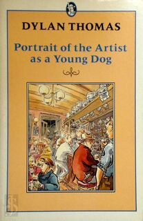 Portrait of an Artist as a Young Dog - Dylan Thomas (ISBN 9780460010771)