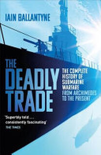 The Deadly Trade - Iain Ballantyne (ISBN 9781409158523)