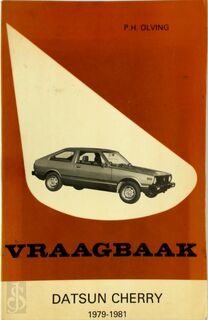 Vraagbaak voor uw Datsun Cherry - P.H. Olving (ISBN 9789020115413)