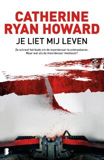 Je liet mij leven - Catherine Ryan Howard (ISBN 9789022597347)