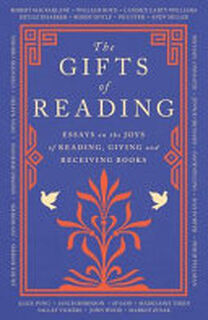 The Gifts of Reading - Robert Macfarlane (ISBN 9781474624930)