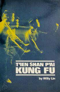 Tʻien Shan Pʻai Kung Fu - Willy Lin (ISBN 9780897500456)