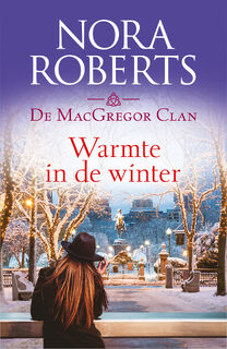 Warmte in de winter - Nora Roberts (ISBN 9789402559804)