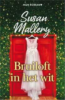 Bruiloft in het wit - Susan Mallery (ISBN 9789402560299)