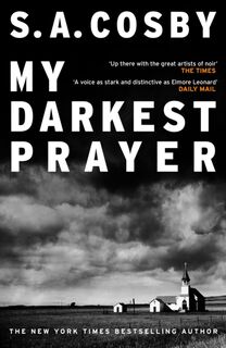 My Darkest Prayer - S. A. Cosby (ISBN 9781472299109)