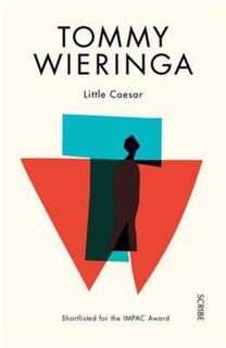 Little Caesar - Tommy Wieringa (ISBN 9781925228182)