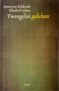 Tweegelui - gedichten - Anton Van Wilderode, Elisabeth Eybers (ISBN 9789020931945)