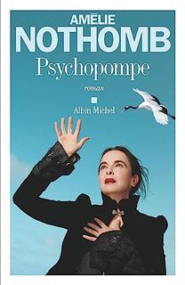 Psychopompe - Amélie Nothomb (ISBN 9782226485618)