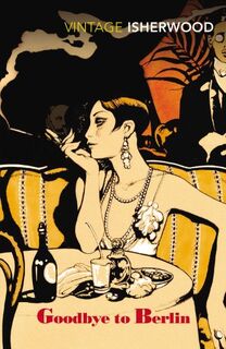 Goodbye to Berlin - Christopher Isherwood (ISBN 9780099560784)