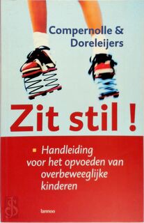 Zit stil ! - T. Compernolle, T. Doreleijers (ISBN 9789020944549)