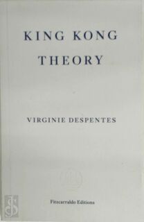 King Kong Theory - Virginie Despentes (ISBN 9781913097349)