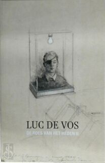 De roes van het heden II - Luc De Vos, Christophe Vekeman