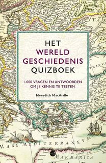 Het Wereldgeschiedenis quizboek - Meredith MacArdle (ISBN 9789045328324)