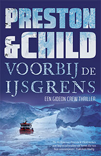 Voorbij de ijsgrens - Preston & Child (ISBN 9789021022864)