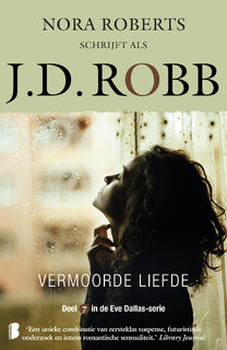 Vermoorde liefde - J.D. Robb (ISBN 9789022587041)