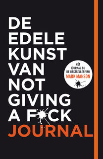 De edele kunst van not giving a f*ck journal - Mark Manson (ISBN 9789400515321)