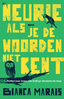 Neurie als je de woorden niet kent - Bianca Marais (ISBN 9789044359664)