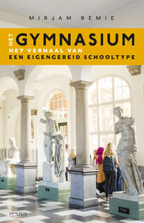 Het gymnasium - Mirjam Remie (ISBN 9789044647822)