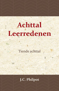 Tiende Achttal Leerredenen - J.C. Philpot (ISBN 9789057194481)