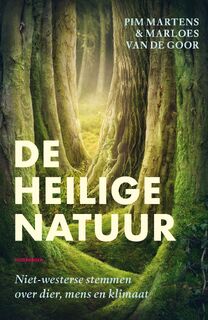 De heilige natuur  - Pim Martens, Marloes van de Goor (ISBN 9789056159092)