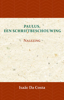 Paulus, een Schriftbeschouwing 3 - Isaäc Da Costa (ISBN 9789057194689)