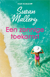 Een zonnige toekomst - Susan Mallery (ISBN 9789402564976)