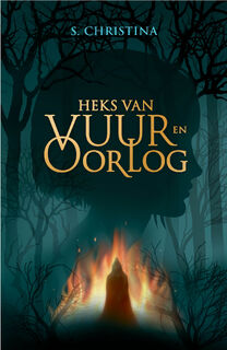 Heks van vuur en oorlog - S. Christina (ISBN 9789083085005)