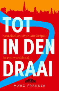 Tot in den Draai - Marc Fransen (ISBN 9789464369854)