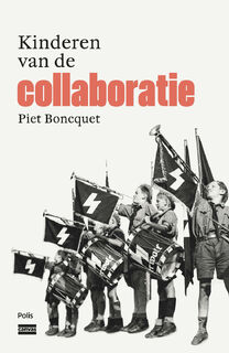 Kinderen van de collaboratie - Piet Boncquet (ISBN 9789463104791)