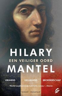 Vrijheid ; Gelijkheid ; Broederschap - Hilary Mantel (ISBN 9789056725365)