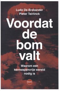Voordat de bom valt - Ludo De Brabander, Pieter Teirlinck (ISBN 9789462673588)
