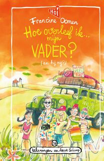 Hoe overleef ik mijn vader? (en hij mij!) - Francine Oomen (ISBN 9789045113715)
