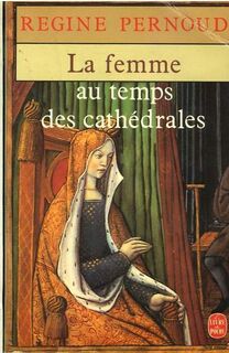 La Femme Au Temps Des Cathedrales - Regine Pernoud (ISBN 9782253030348)