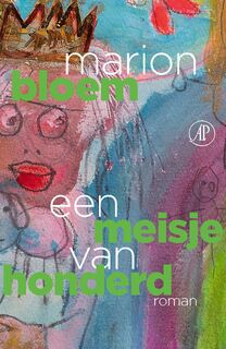 Een meisje van honderd - Marion Bloem (ISBN 9789029584852)