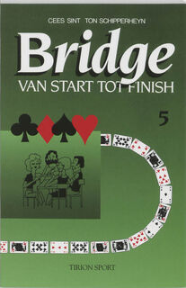 Bridge van start tot finish / 5 - Ton Schipperheyn (ISBN 9789051211733)