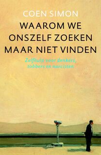 Waarom we onszelf zoeken maar niet vinden - Coen Simon (ISBN 9789026323843)