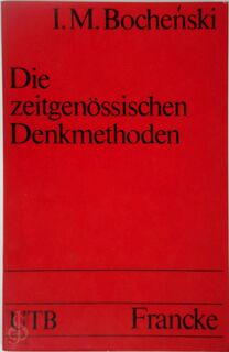 Die zeitgenössischen Denkmethoden - I.M. Bochenski (ISBN 9783772010163)