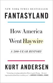 Andersen, K: Fantasyland - Kurt Andersen (ISBN 9780812978902)