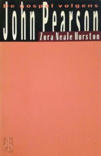Gospel volgens John Pearson - Zora Neale Hurston (ISBN 9789062652747)