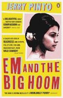 Em and the Big Hoom - Jerry Pinto (ISBN 9780241966518)