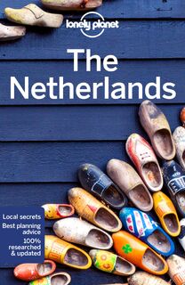 Lonely Planet The Netherlands - Lonely Planet, Nicola Williams, Abigail Blasi, Mark Elliott (ISBN 9781788680561)