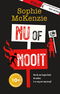 Nu of nooit - Sophie Mckenzie (ISBN 9789026173981)