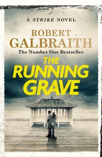 The Running Grave - Robert Galbraith (ISBN 9781408730959)