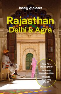 Lonely Planet Rajasthan, Delhi & Agra (ISBN 9781788683869)