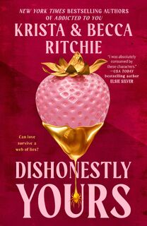 Dishonestly Yours - Krista Ritchie, Becca Ritchie (ISBN 9780593549551)