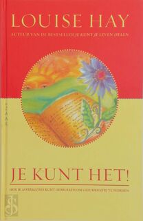 Je kunt het! - Louise Hay, Louise L. Hay (ISBN 9789072455925)