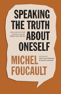 Speaking the Truth about Oneself - Michel Foucault (ISBN 9780226826455)